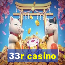 33r casino